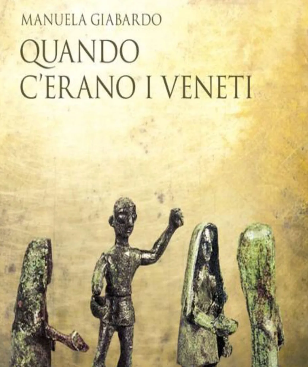 copertina Quando c'erano i veneti" di Manuela Giabardo
